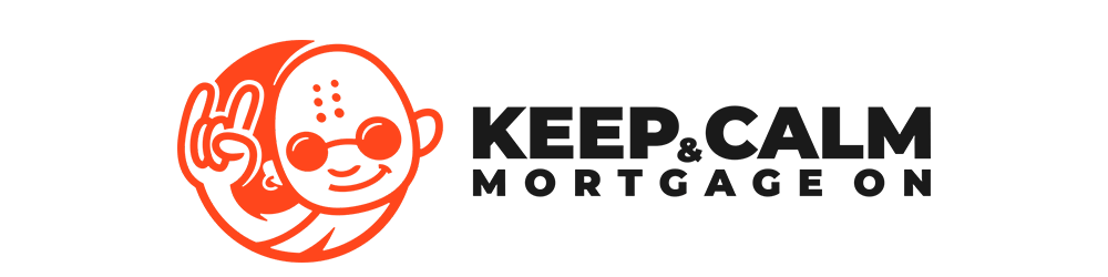 Keep Calm & Mortgage On